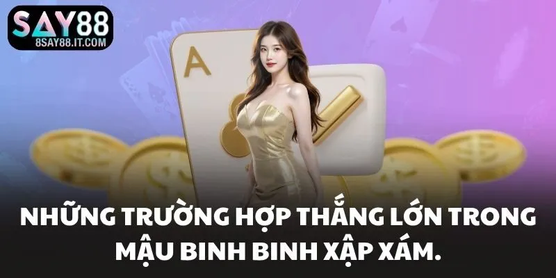 Các quy tắc phân định thắng thua đặc biệt trong bài Mậu Binh